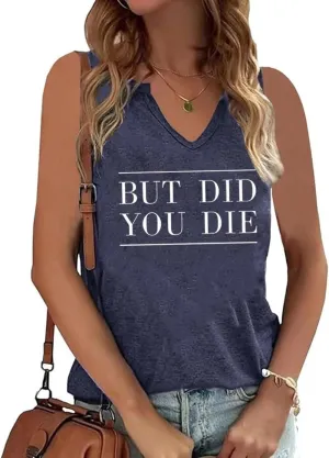 AIMITAG But Did You Die Muscle Tank Top Women Workout Tank Vacation Shirt Casual Letters Print Sleeveless Holiday Shirt