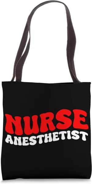 Nurse Anesthetist Job Hospital Doc Doctor Health Nurse Tote Bag