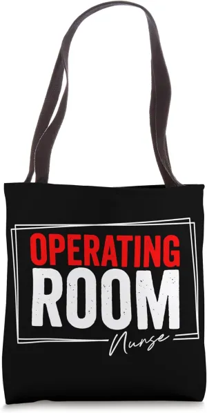 Operating Room Nurse Hospital Support Doc Doctor Best Job Tote Bag