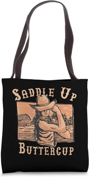 Saddle Up Buttercup Funny Cowgirl Rodeo Western Attitude Tote Bag